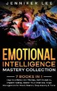 Emotional Intelligence Mastery Collection: 7 Books in 1 - Cognitive Behavioral Therapy, Self-Discipline, Empath Healing, Master Your Emotions, Anger M