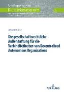 Die gesellschaftsrechtliche Außenhaftung für die Verbindlichkeiten von Decentralized Autonomous Organizations