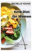 Keto Diet for Women: 54 Tasty, Quick and Easy Recipes to Live a Healthy Lifestyle