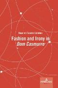 Fashion and Irony in «Dom Casmurro»