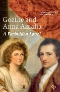 Goethe and Anna Amalia: A Forbidden Love?