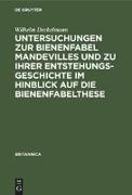 Untersuchungen zur Bienenfabel Mandevilles und zu ihrer Entstehungsgeschichte im Hinblick auf die Bienenfabelthese