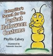 Caterpillar's Search for the Perfect Halloween Costume