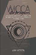 Wicca Altar For Beginners: A Beginner's Guide to Wiccan Altars, Tools for Spellwork, Casting the Circle Spells and Becoming a Witch