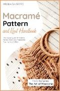 Macramé Pattern and Knot Handbook: The Pocket Guide for Making Perfect Knots and Projects for Your Home or Office