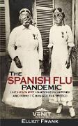 The Spanish Flu Pandemic
