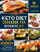 The Ultimate Keto Diet Cookbook for Beginners 2021