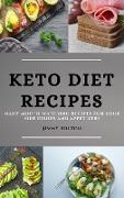 Keto Diet Recipes: Many Mouth-Watering Recipes for Your Side Dishes and Appetizers