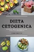 Dieta Keto (Keto Diet Spanish Edition): Muchas Recetas Deliciosas Para Sus Aperitivos