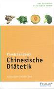 Praxishandbuch chinesische Diätetik