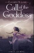 Call Of The Goddess: Premium Hardcover Edition