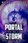 The Portal At The End Of The Storm: Premium Hardcover Edition