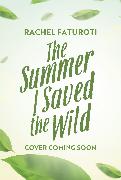 The Summer I Saved the Wild