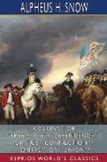 "Colony,", or, "Free State"? "Dependence,", or, "Just Connection"? "Empire,", or, "Union"? (Esprios Classics)