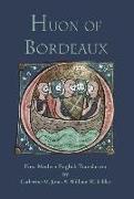 Huon of Bordeaux: First Modern English Translation