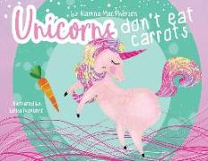 Unicorns Don't Eat Carrots