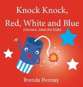 Knock Knock, Red, White, and Blue!