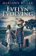 Evelyn Evolving: Premium Hardcover Edition