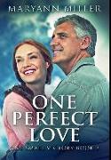 One Perfect Love: Premium Hardcover Edition