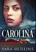 Carolina: Premium Hardcover Edition