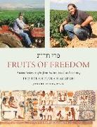 Fruits of Freedom: The Torah Flora Hagadah