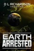 Earth Arrested
