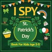 I Spy With My Little Eyes St. Patrick's Day Book for Kids Ages 2-5