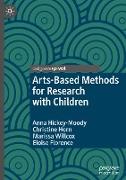 Arts-Based Methods for Research with Children