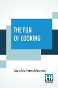 The Fun Of Cooking