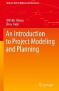 An Introduction to Project Modeling and Planning
