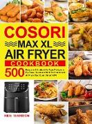 Cosori Max XL Air Fryer Cookbook