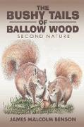 Bushy Tails of Ballow Wood