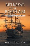 Betrayal At Popham