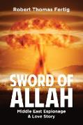 SWORD OF ALLAH Middle East Espionage & Love Story
