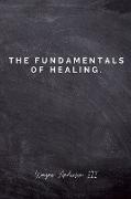 The Fundamentals Of Healing