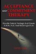 ACT ACCEPTANCE AND COMMITMENT THERAPY