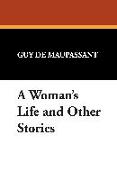 A Woman's Life and Other Stories