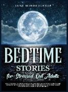 Bedtime Stories for Stressed Out Adults