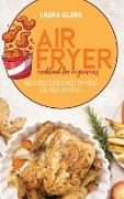 Air Fryer Cookbook For Beginners