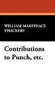 Contributions to Punch, Etc