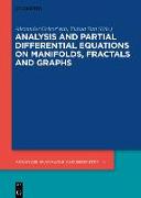 Analysis and Partial Differential Equations on Manifolds, Fractals and Graphs