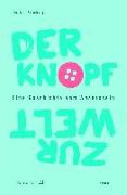 Der Knopf zur Welt