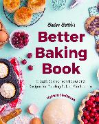 Baker Bettie’s Better Baking Book