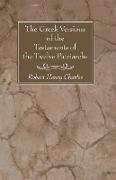 The Greek Versions of the Testaments of the Twelve Patriarchs