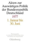 Akten zur Auswärtigen Politik der Bundesrepublik Deutschland 1977