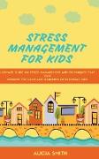STRESS MANAGEMENT FOR KIDS