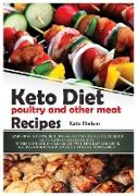 KETO DIET POULTRY AND OTHER MEAT RECIPES