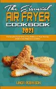 The Essential Air Fryer Cookbook 2021