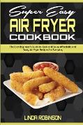 Super Easy Air Fryer Cookbook