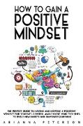 How to Gain a Positive Mindset
